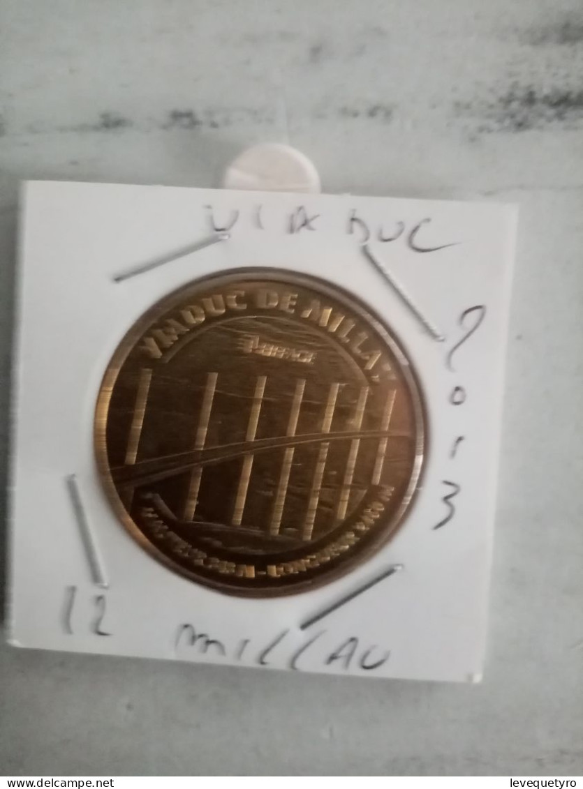 Médaille Touristique Monnaie De Paris 12  Viaduc De Millau 2013 - 2013