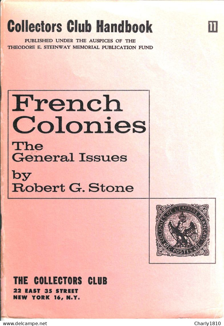 Collectors Club Handbook - French Colonies - The Gerneral Issues - Colonias Y Oficinas Al Extrangero