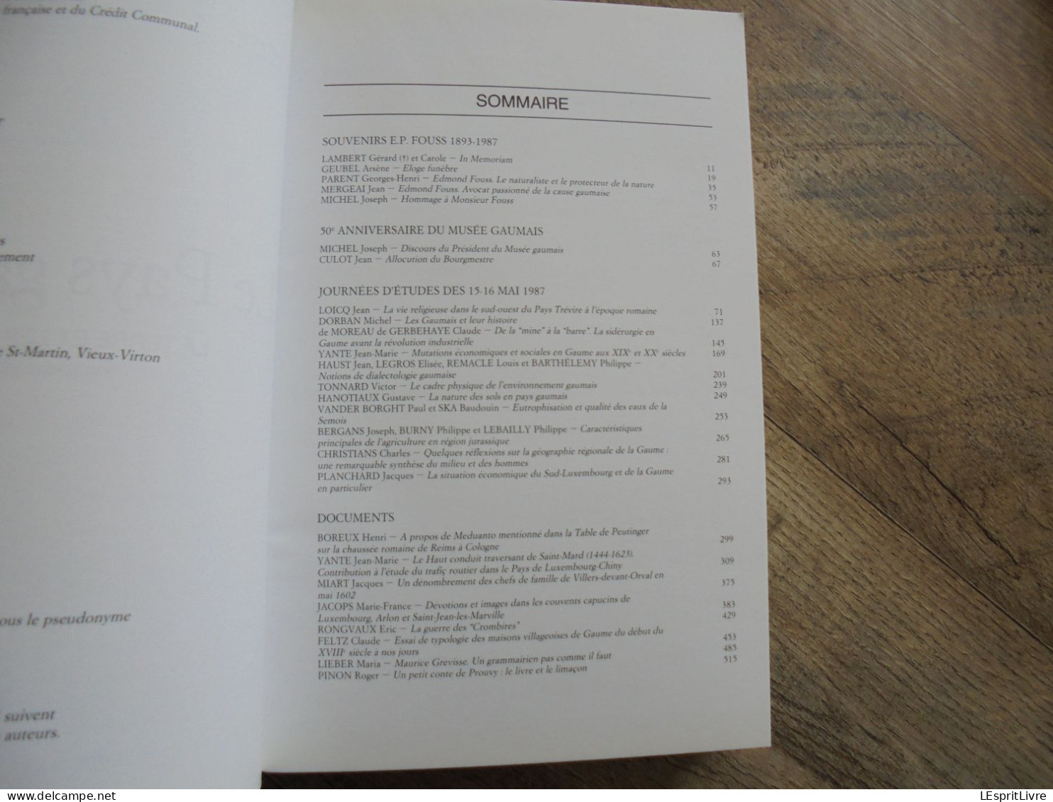 LE PAYS GAUMAIS 1987 à 1988 Gaume Semois Histoire Gaumais Sidérurgie Mine Vie Religieuse Géographie Crombires St Mard - Belgium