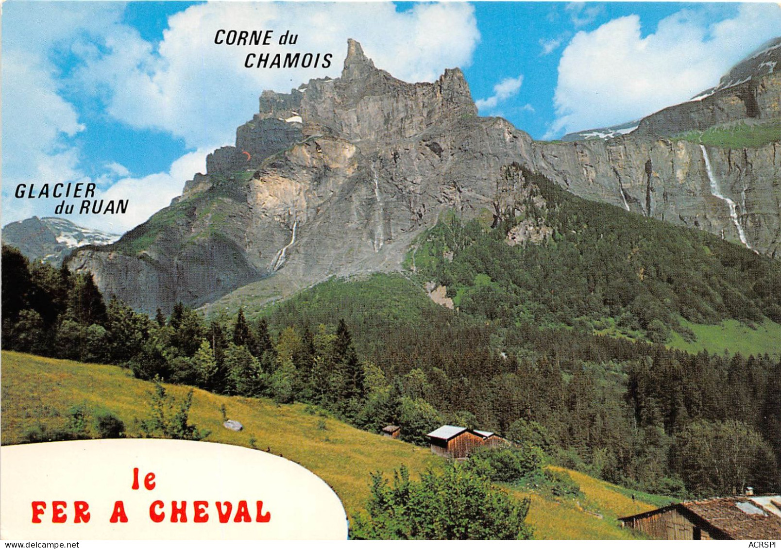 SIXT  Le Relais Du Cirque Du Fer à Cheval  La Corne De Chamois Et Glacier Du Ruan 35  (scan Recto-verso) OO 0911 - Sixt-Fer-à-Cheval