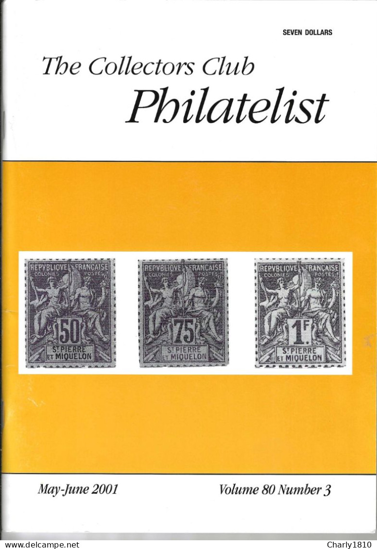The Collectors Club - Philatelist Volume 80 No 3 May - June 2001 - Philatélie Et Histoire Postale