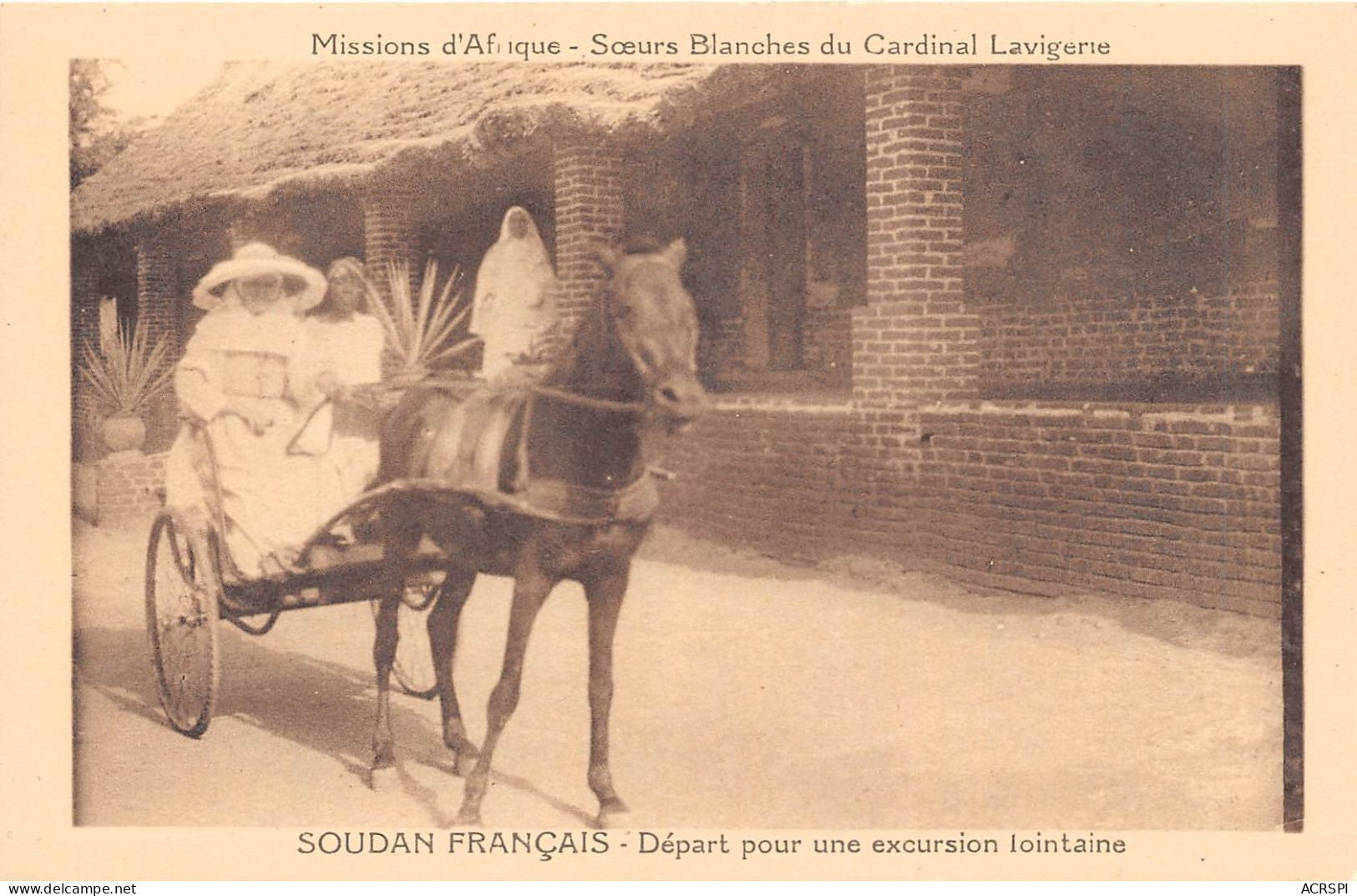 MALI  Soudan Francais Départ Pour Une Excursion Lointaine - Missions D'Afrique - Soeurs Bl  (scan Recto-verso) OO 0966 - Mali