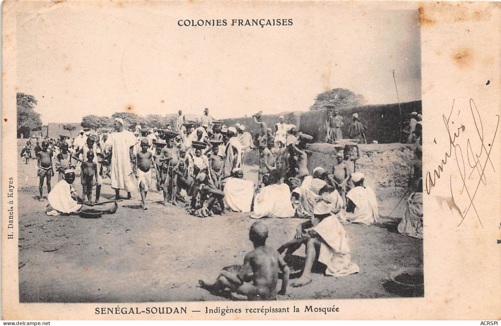 MALI  SOUDAN Francais Indigenes Recrepissant La Mosquee H.danel Kayes    (scan Recto-verso) OO 965 - Mali