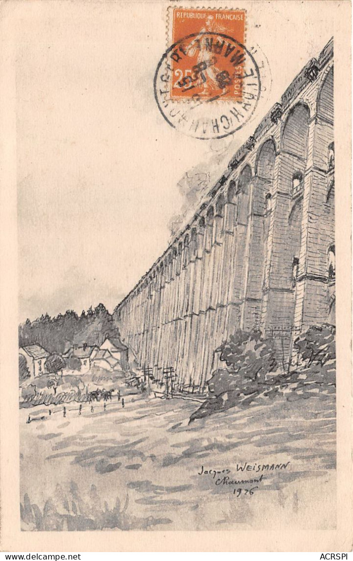 CHAUMONT - Le Viaduc, D'après Un Dessin De J. WEISMANN - 1926   (scan Recto-verso) OO 0991 - Chaumont