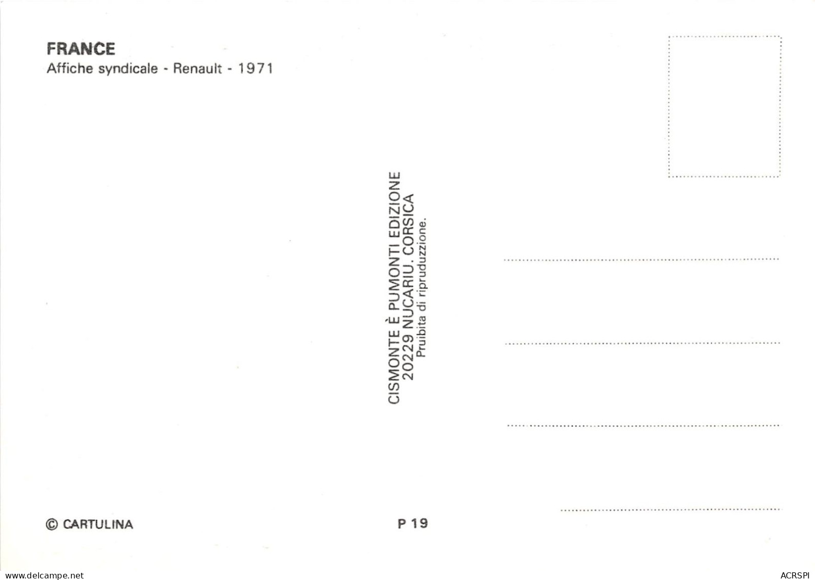 Affiche Syndicale  RENAULT 1971 Ed CISMONTE E PUMONTI EDIZIONE 20229 Nucariu CORSICA  (scan Recto-verso) OO 0974 - Strikes