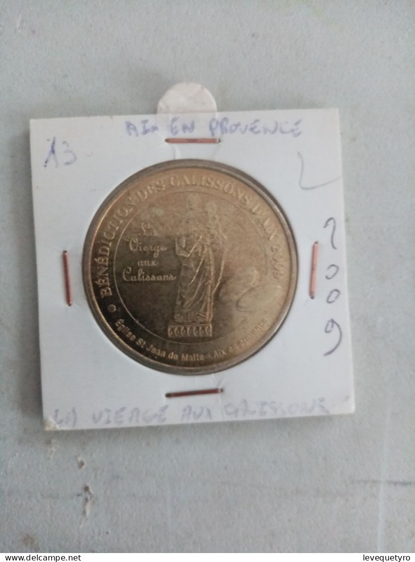 Médaille Touristique Monnaie De Paris 13 Aix Calissons 2009 - 2009