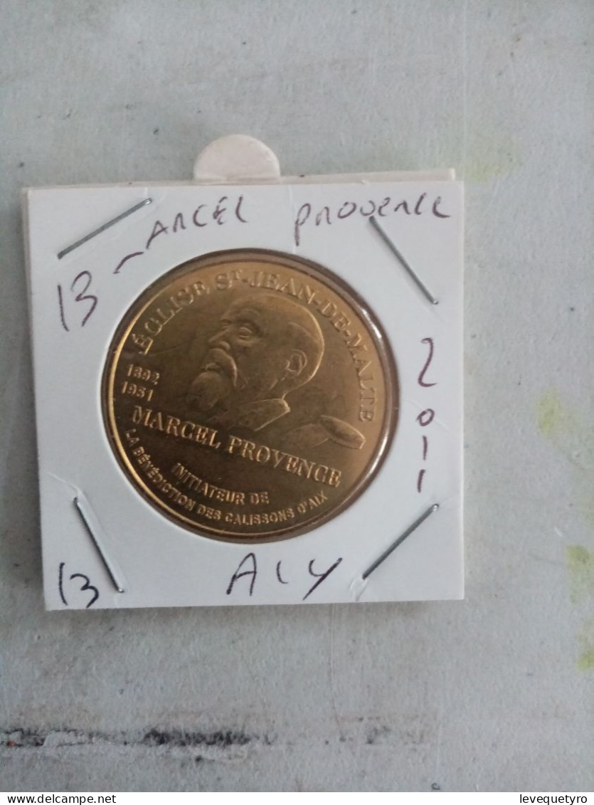 Médaille Touristique Monnaie De Paris 13 Aix Marcel Provence 2011 - 2011