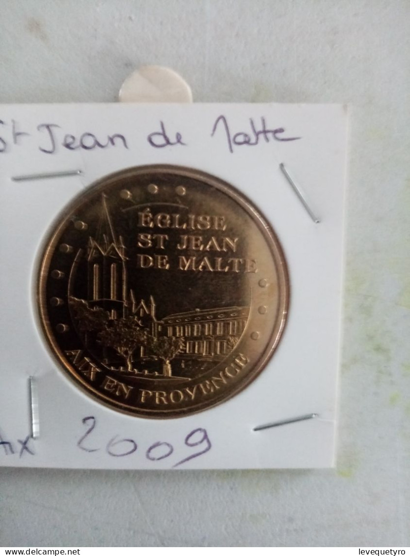 Médaille Touristique Monnaie De Paris 13 Aix St Jean De Malte 2009 - 2009