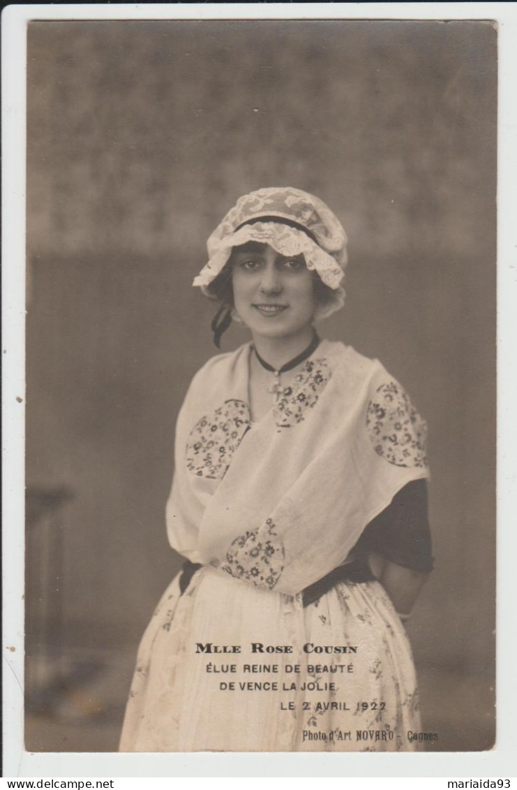 VENCE - ALPES MARITIMES - MLLE ROSE COUSIN ELUE REINE DE BEAUTE DE VENCE LA JOLIE LE 2 AVRIL 1922 - Vence