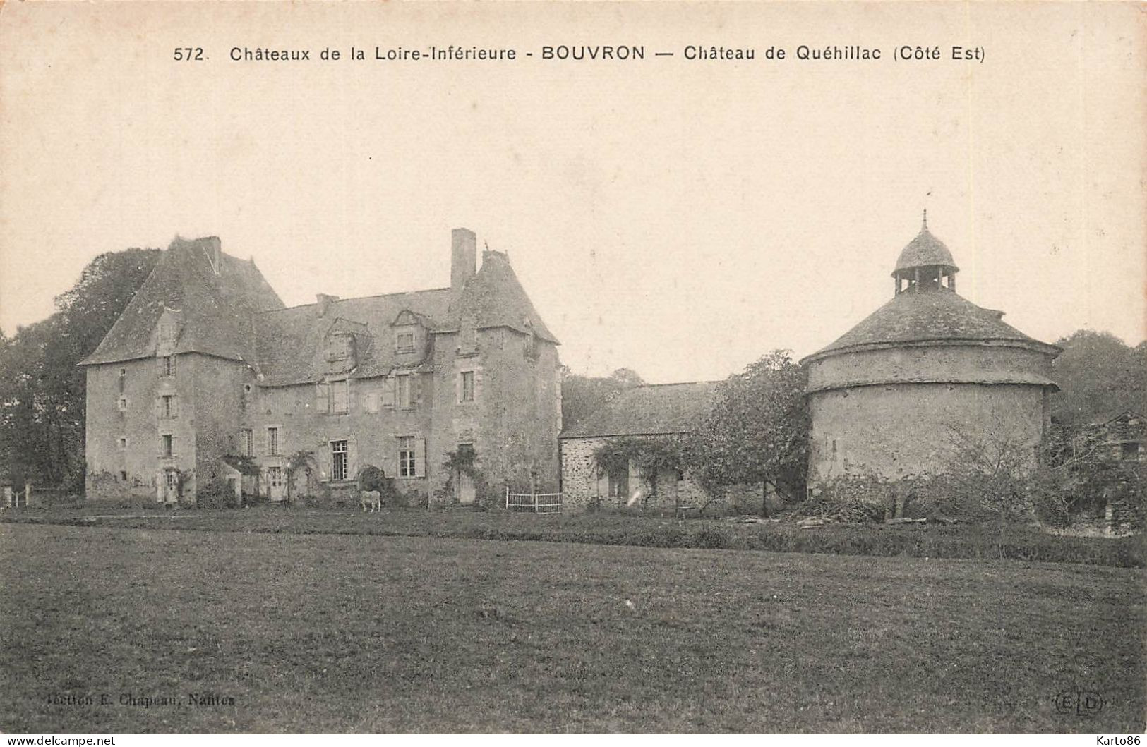 Bouvron * Chateau De Quéhillac ( Côté Est ) * Châteaux De La Loire Inférieure N°572 - Autres & Non Classés