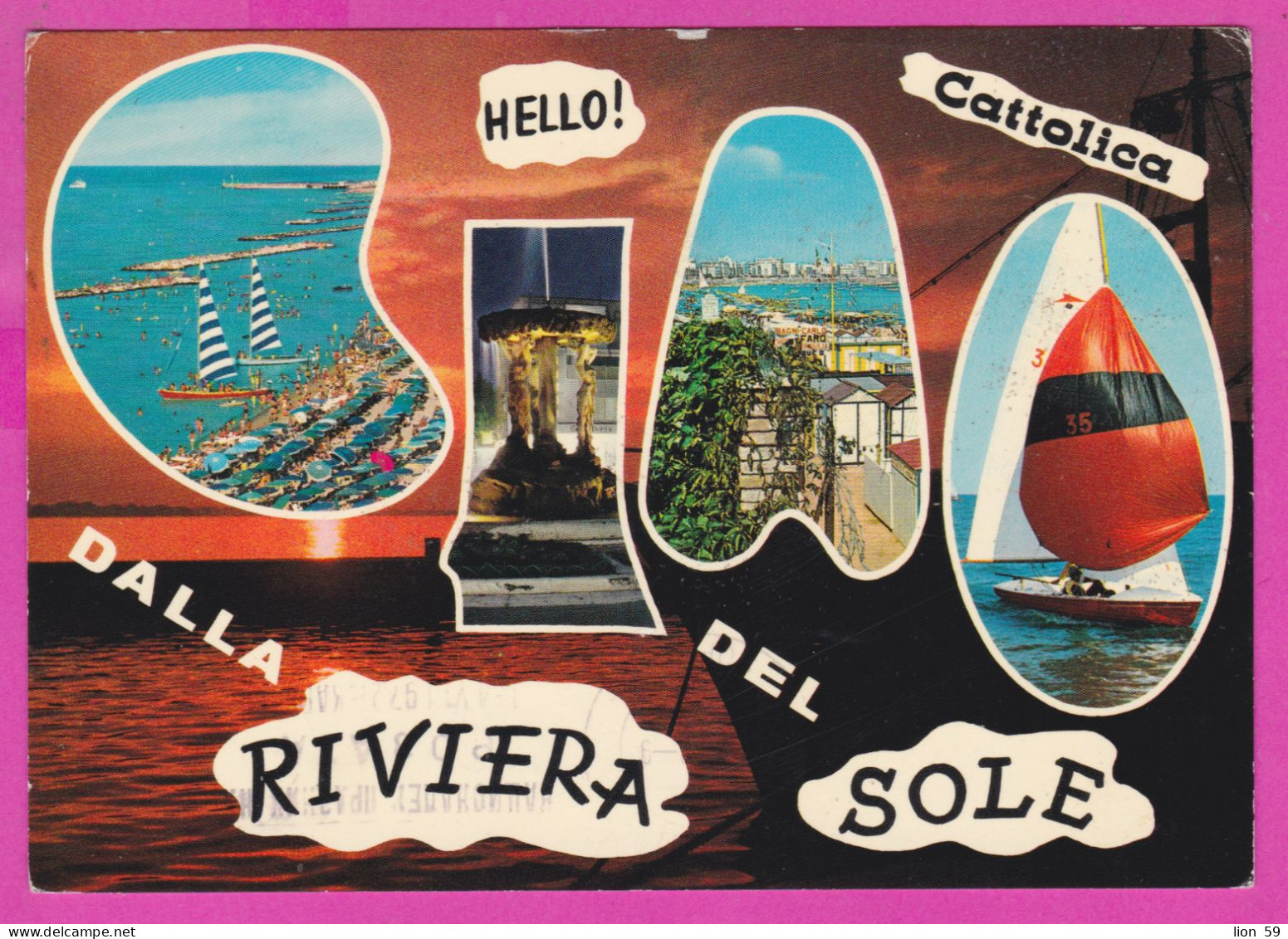 293951 / Italy - HELLO! CATTOLICA DALLA RIVIERA DEL SOLO Sailing Beach PC 1972 USED - 40 L Coin Of Syracuse - 1961-70: Marcophilia