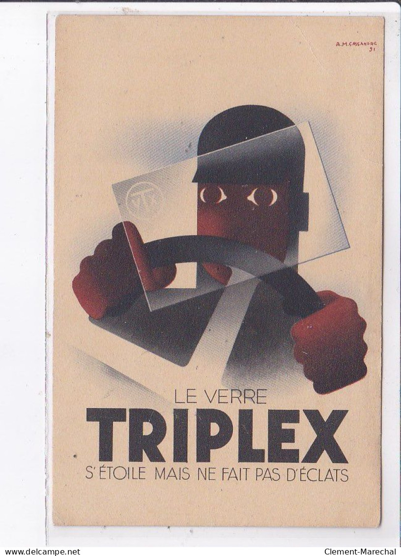 PUBLICITE : CASSANDRE - Le Verre TRIPLEX- état (un Pli) - Reclame