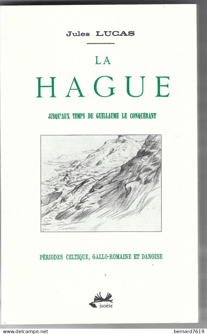 Livre  -50 La Hague Parjules Lucas - Jusqu'au Temps De Guillaume Le Conquerant - Normandie