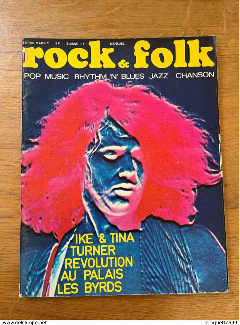 1971 ROCK FOLK 50 Ike Et Tina Turner Byrds Rod Stewart Mick Jagger Richie Havens - Musique