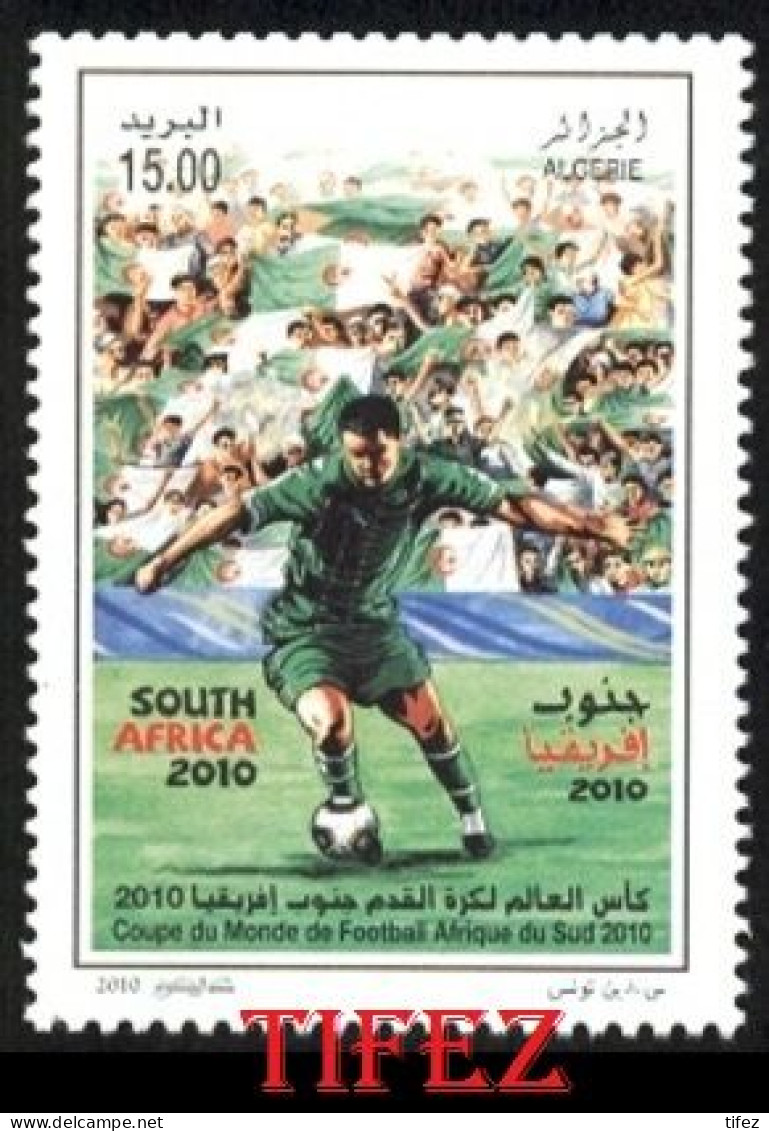 Année 2010-N°1567a Neuf**MNH : Coupe Du Monde De Football 2010 : "ALGERIE" Avec "i" (timbre Corrigé) - Algerien (1962-...)