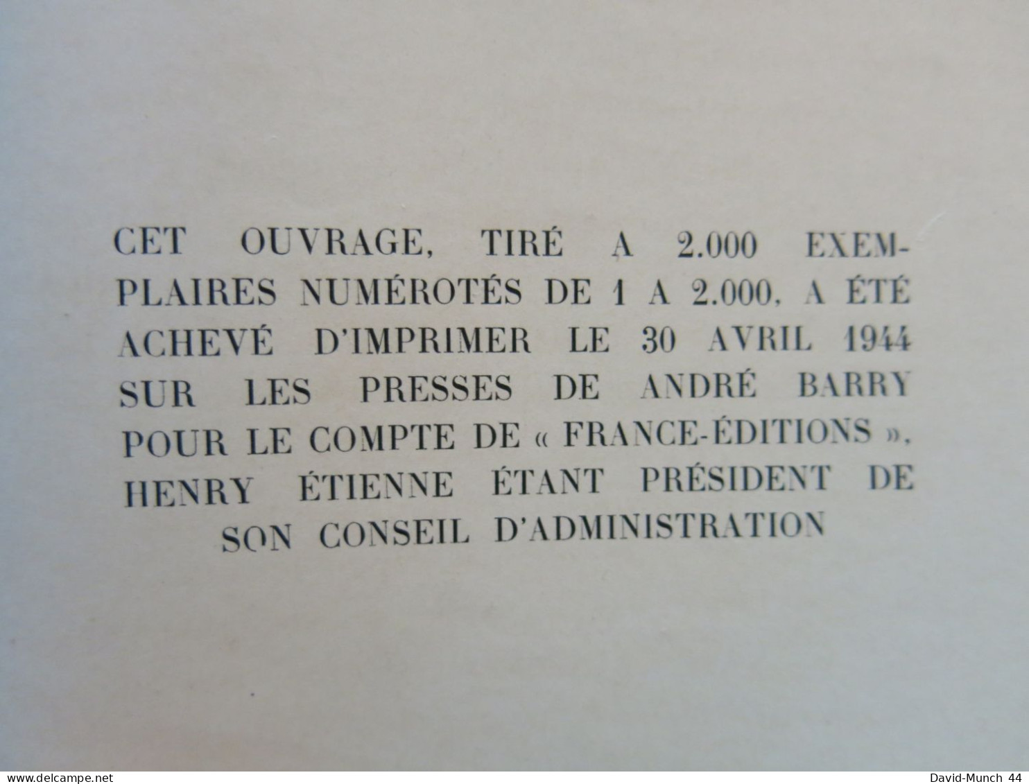 Les mémoires de Fouché Duc d'Otrante en deux tomes. France-Editions S.A. 1944. Exemplaires numérotés