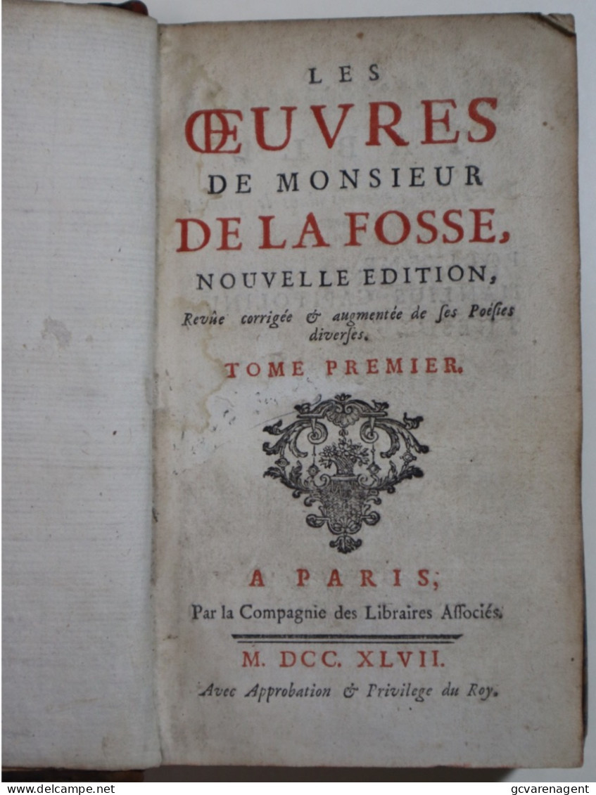 LES OEUVRES DE MONSIEUR DE LA FOSSE NOUVELLE EDTION TOME PREMIER 309 PAGES M.DCC.XLVVII TOME SECOND M.DCC.XLVII 258 PAGE - 1701-1800