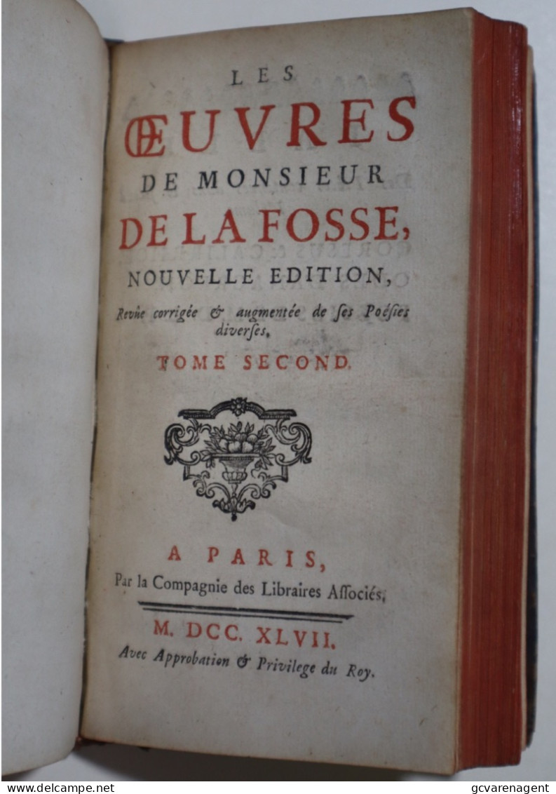 LES OEUVRES DE MONSIEUR DE LA FOSSE NOUVELLE EDTION TOME PREMIER 309 PAGES M.DCC.XLVVII TOME SECOND M.DCC.XLVII 258 PAGE - 1701-1800