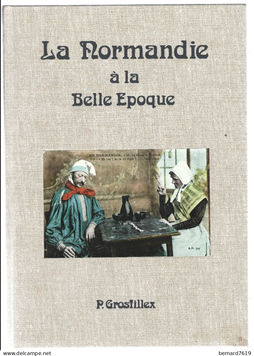 Livre  -  La Normandie Par Pierre Grosfillex - Normandië