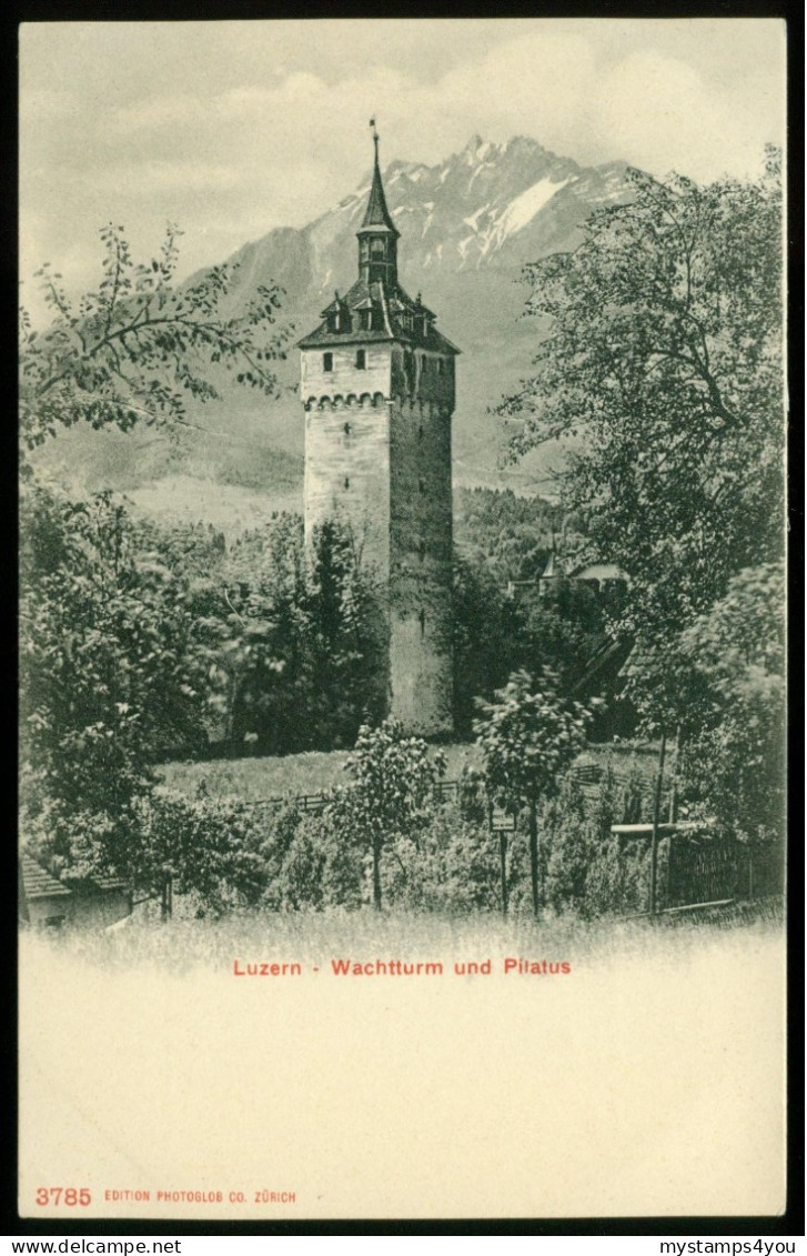 Ak Switzerland, Luzern | Wachtturm Und Pilatius #ans-1984 - Luzern