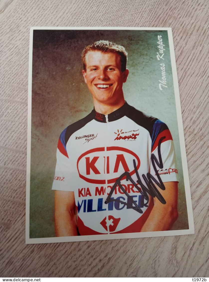 Signé Cyclisme Cycling Ciclismo Ciclista Wielrennen Radfahren KUPPER THOMAS 1999 - Cyclisme
