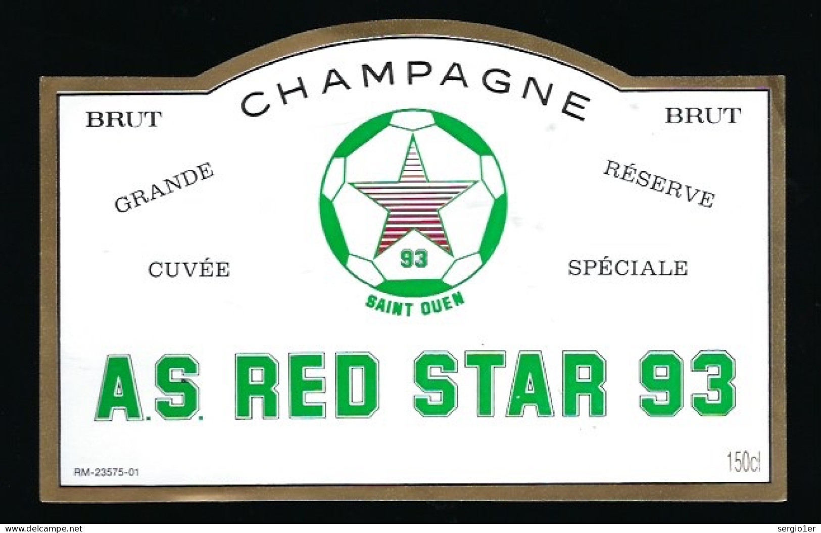 Etiquette Champagne Brut  Grande Réserve  Cuvée Spéciale AS RED Star 93  Sport Foot - Champagner