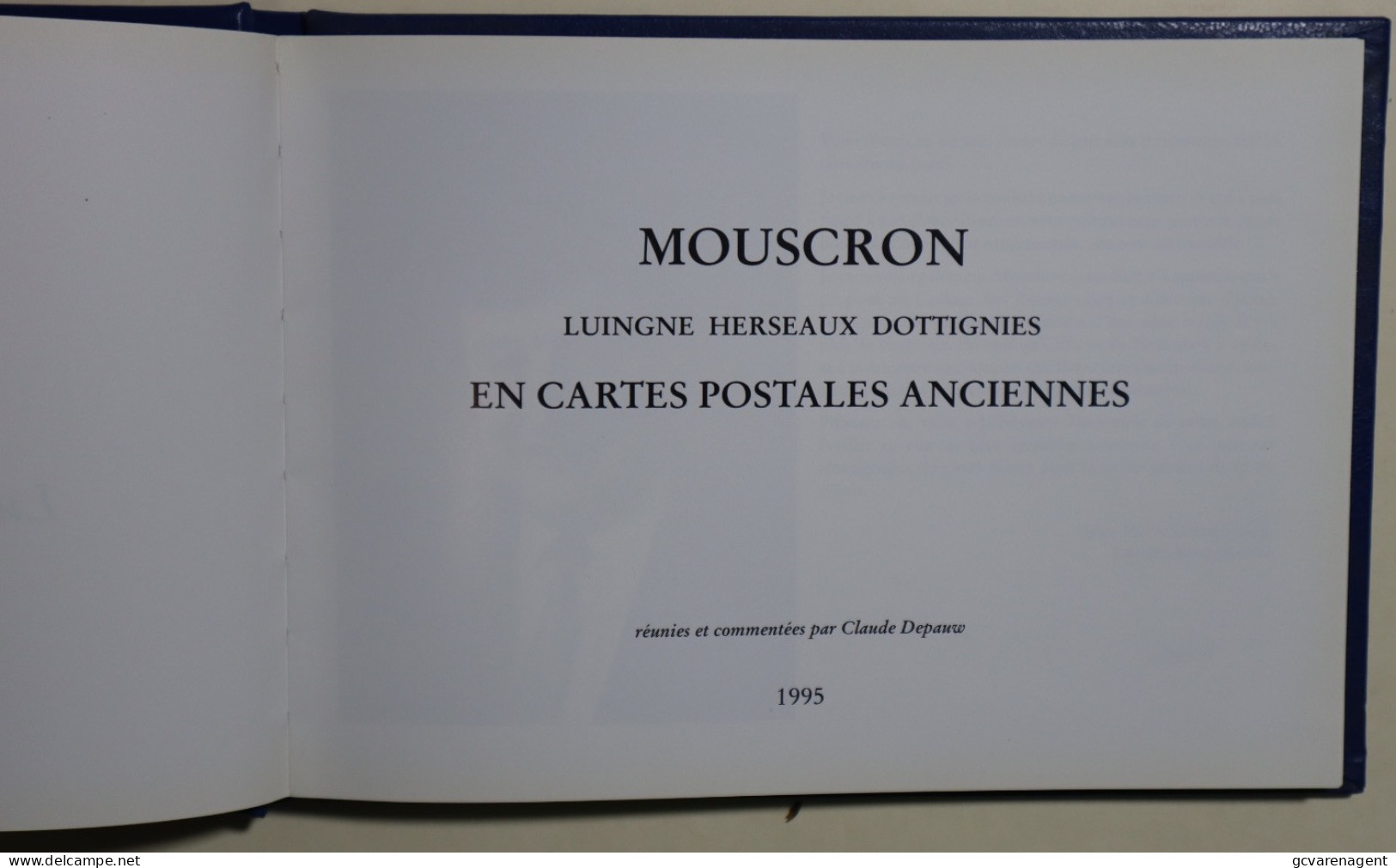 MOUSCRON LUIGNE HERSAUX DOTTIGNIES EN CARTES POSTALES ANCIENNES.  1995. BON ETAT. VOIR IMAGES - Moeskroen