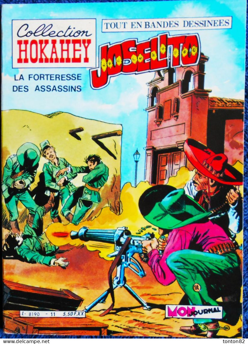 JOSÉLITO - Trimestriel N° 11 - " La Forteresse Des Assassins " - Collection HOKAHEY - (  1982  ) . - Mon Journal