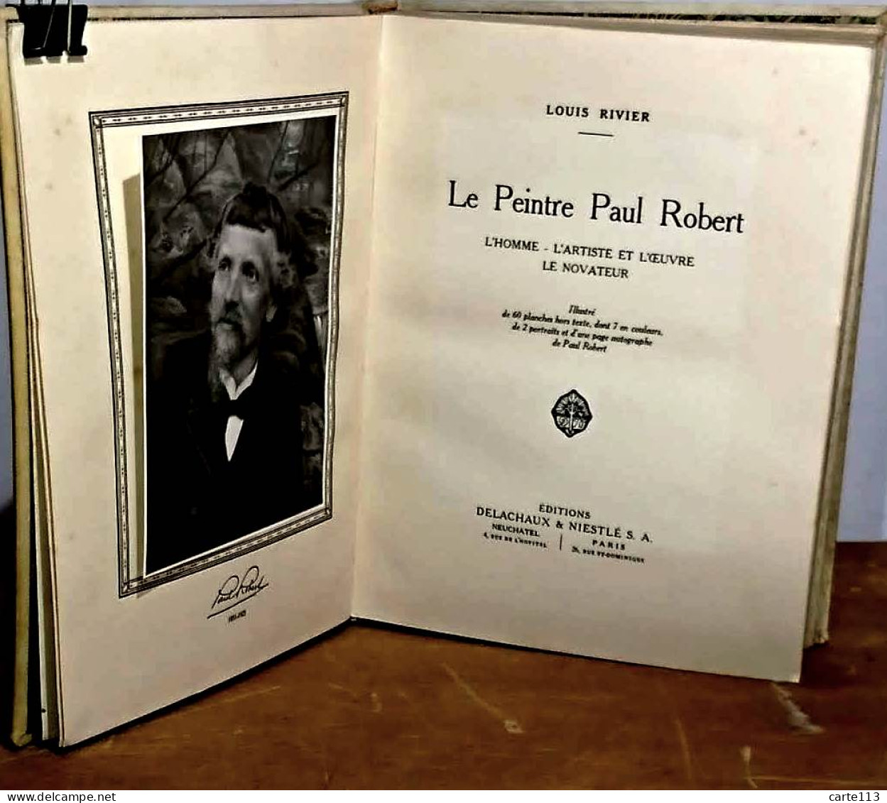 RIVIER Louis - LE PEINTRE PAUL ROBERT - L'HOMME, L'ARTISTE ET L'OEUVRE, LE NOVATEUR - 1901-1940