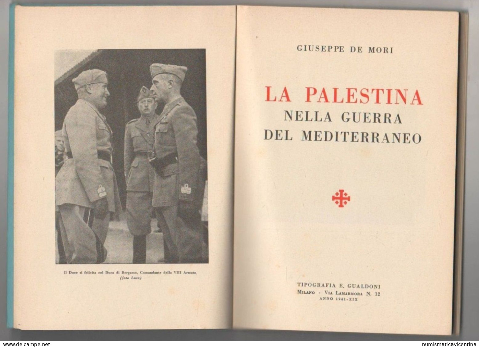 La PALESTINA Nella GUERRA Del Mediterraneo Di G. De Mori Edizione 1941 Bozze Di Stampa - Storia, Filosofia E Geografia