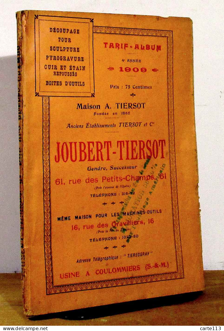 ANONYME  - TARIF ALBUM 1909 JOUBERT-TIERSOT - DECOUPAGE, TOUR, SCULPTURE, PYROGR - 1901-1940