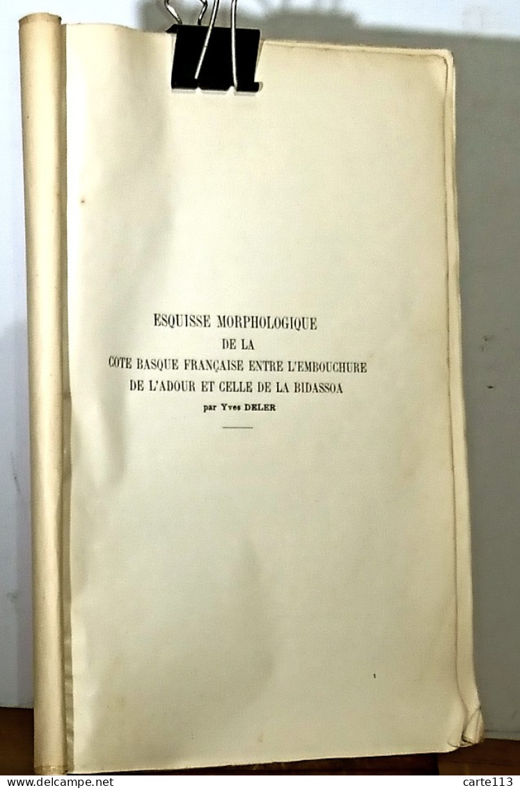 DELER Yves - ESQUISSE MORPHOLOGIQUE DE LA COTE BASQUE FRANCAISE ENTRE L'EMBOUCHURE - 1901-1940