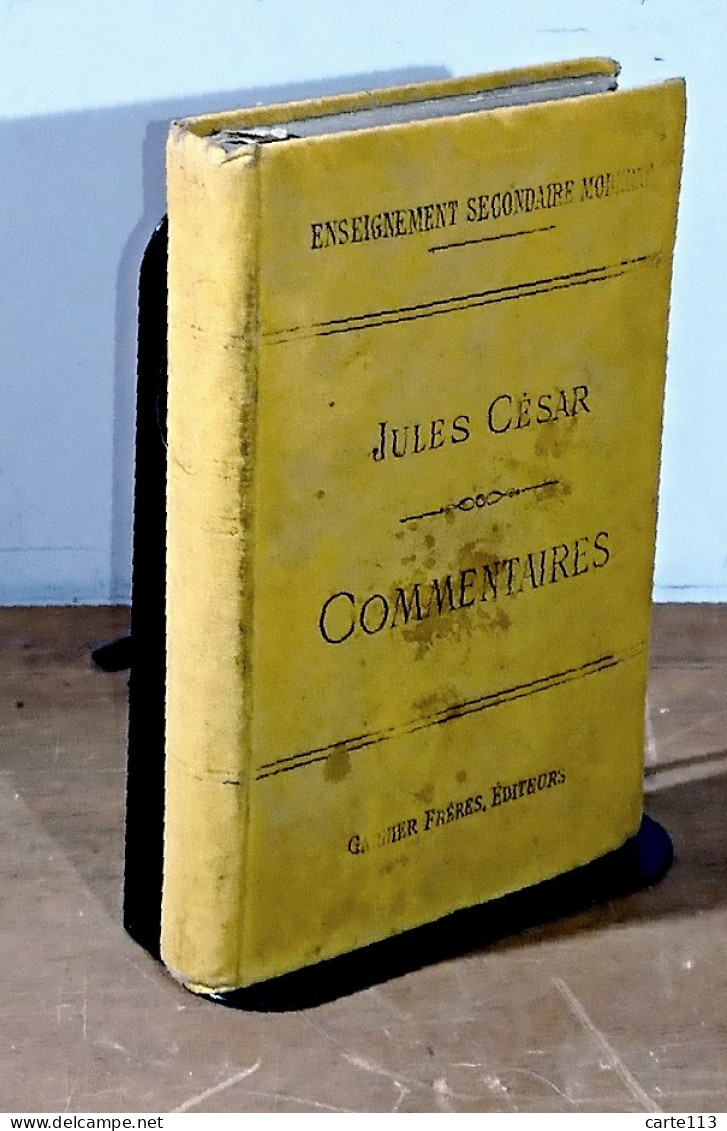 CESAR Jules - COMMENTAIRES SUR LA GUERRE DES GAULES, SUIVIS D'EXTRAITS SUR LA GUERR - 1801-1900