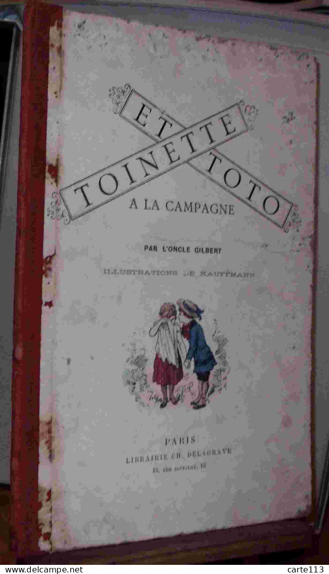 L'ONCLE GILBERT - TOINETTE ET TOTO A LA CAMPAGNE - 1801-1900