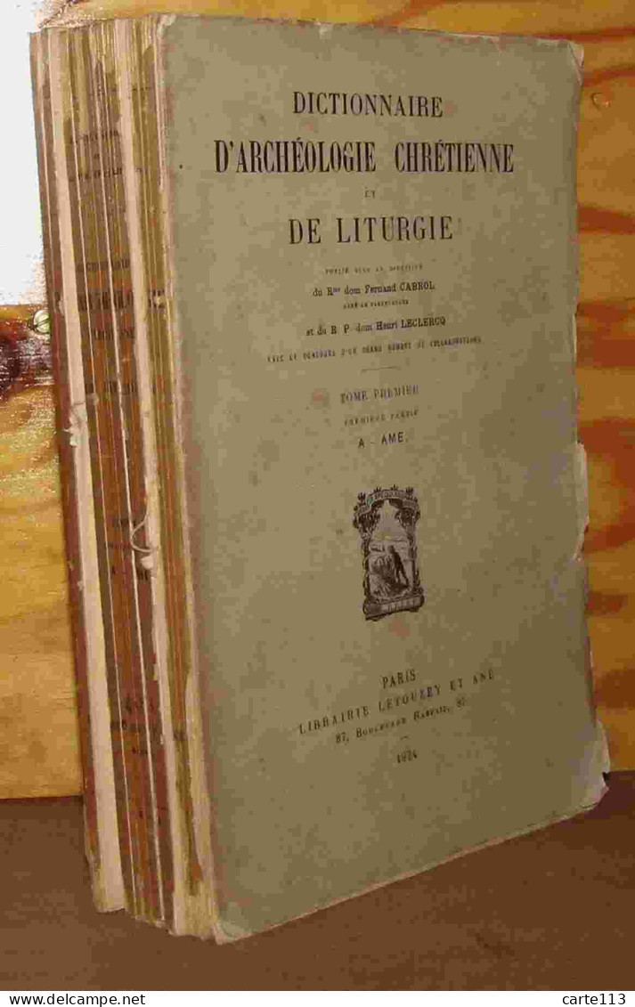 CABROL Fernand - DICTIONNAIRE D'ARCHEOLOGIE CHRETIENNE ET DE LITURGIE - TOME PREMIER - - 1901-1940