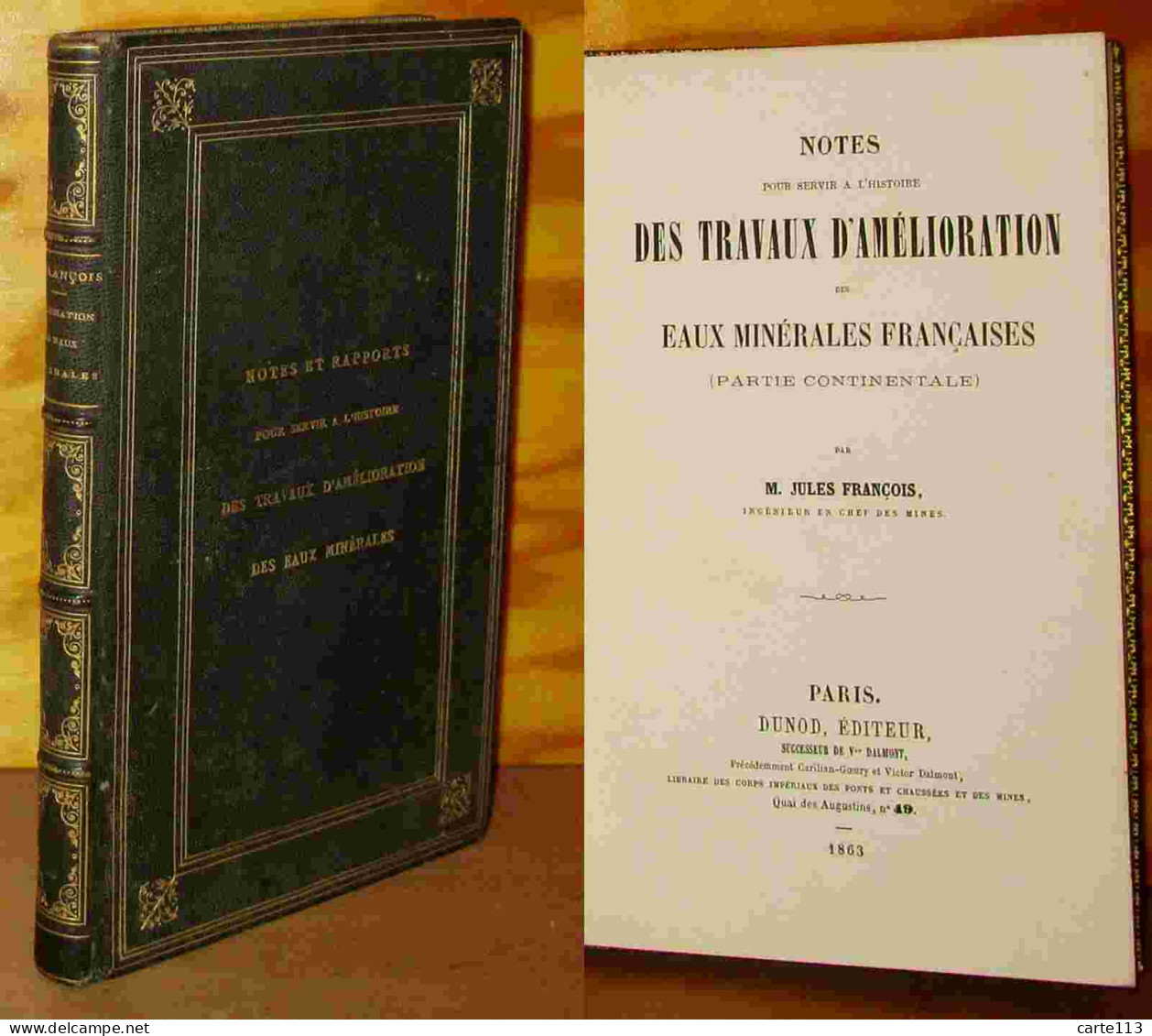 FRANCOIS Jules - NOTES ET RAPPORTS POUR SERVIR A L'HISTOIRE DES TRAVAUX D' AMELIORATIO - 1801-1900