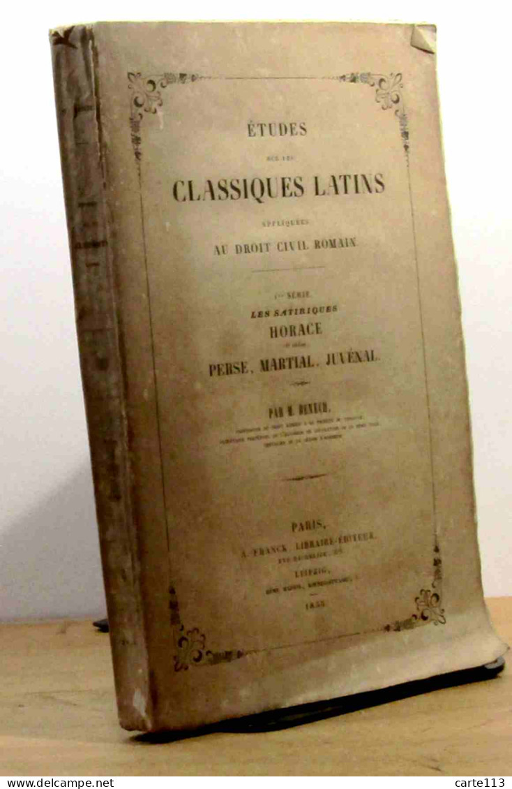 BENECH Osmin - LES SATIRIQUES - HORACE, PERSE, MARTIAL, JUVENAL - 1801-1900