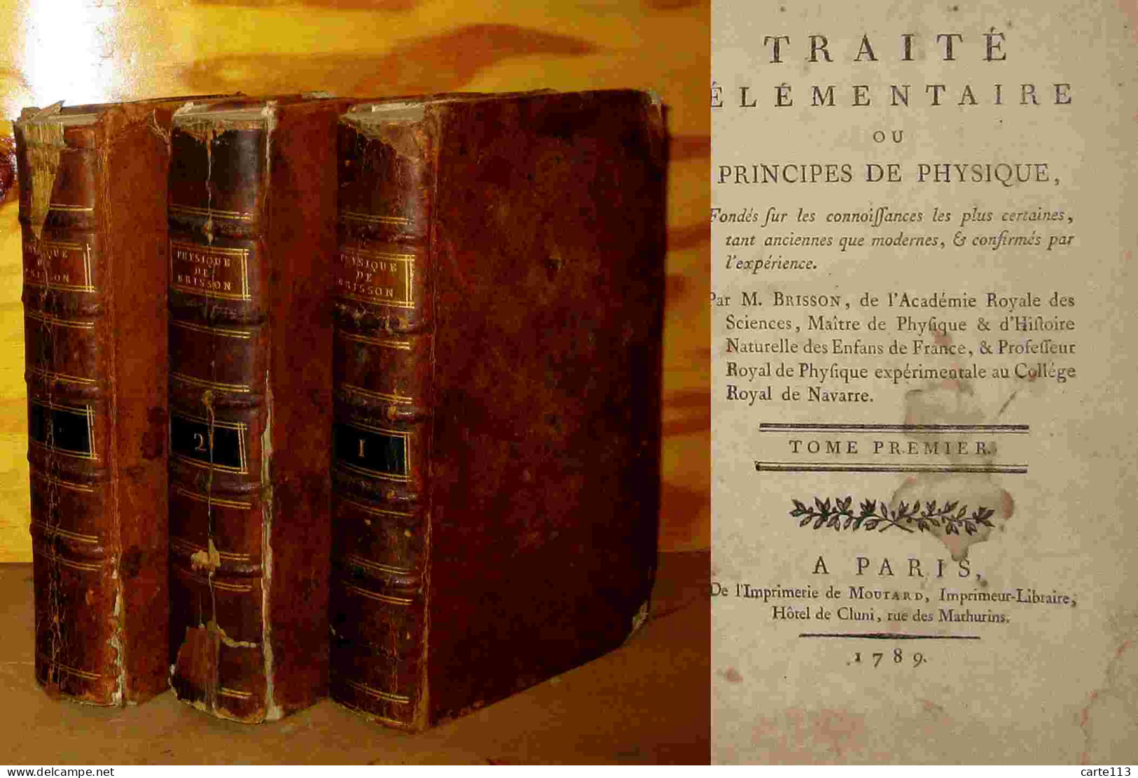 BRISSON Mathurin-Jacques - TRAITE ELEMENTAIRE OU PRINCIPES DE PHYSIQUE - 3 VOLUMES - 1701-1800