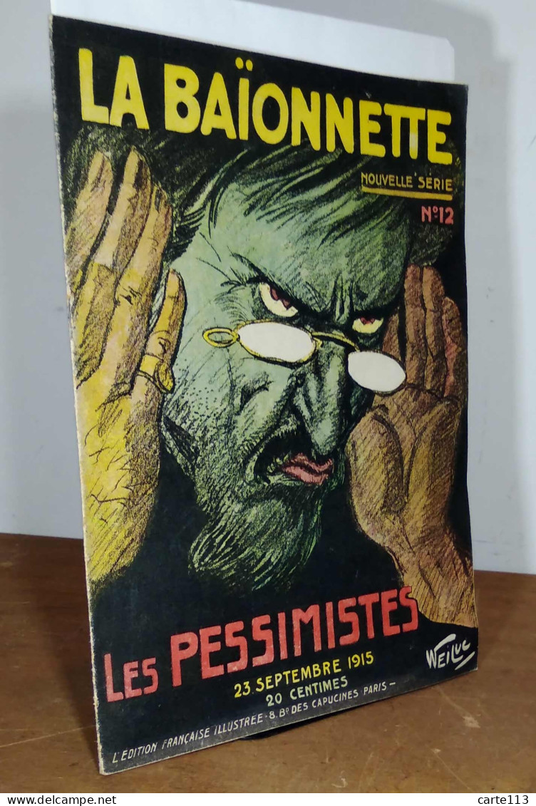 COLLECTIF  -  LES PESSIMISTES - LA BAIONNETTE, NOUVELLE SERIE, N°12 - 23 SEPTEMBRE - 1901-1940