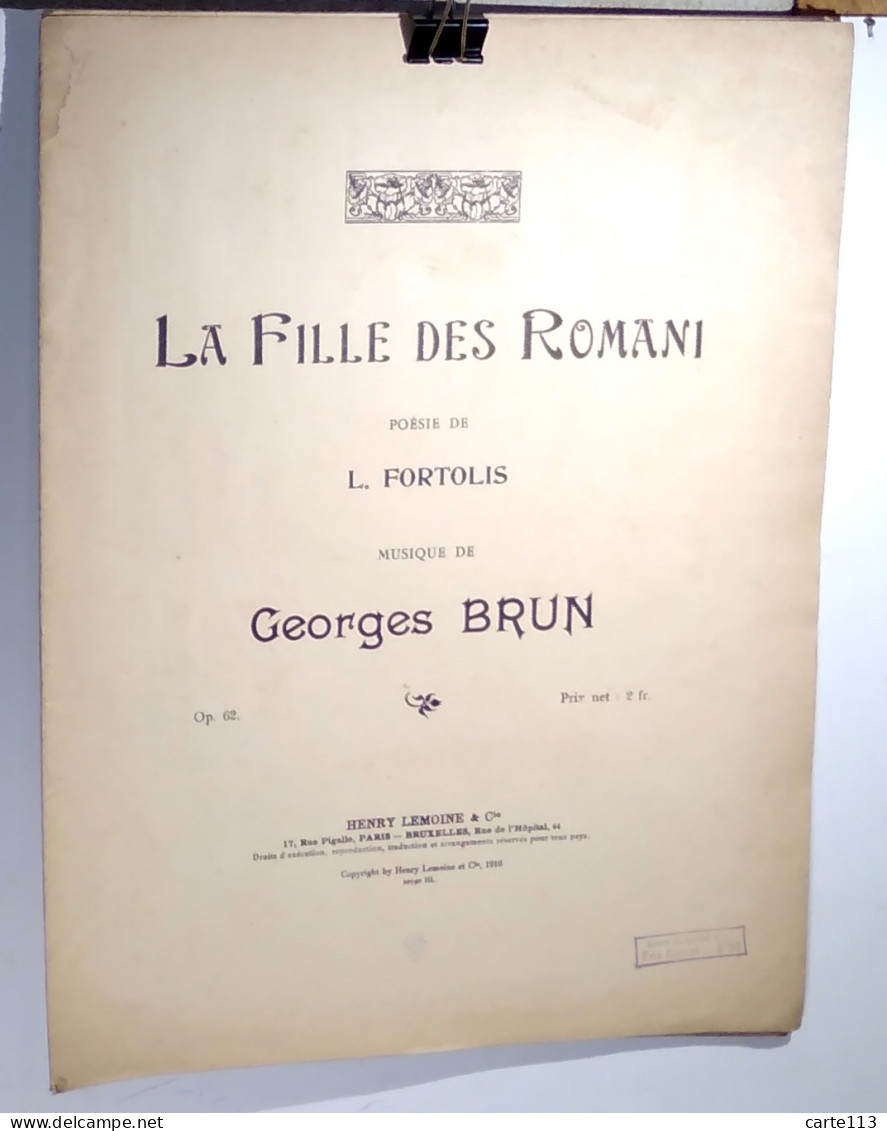BRUN Georges - LA FILLE DES ROMANI - PARTITION - OP. 62 - 1901-1940