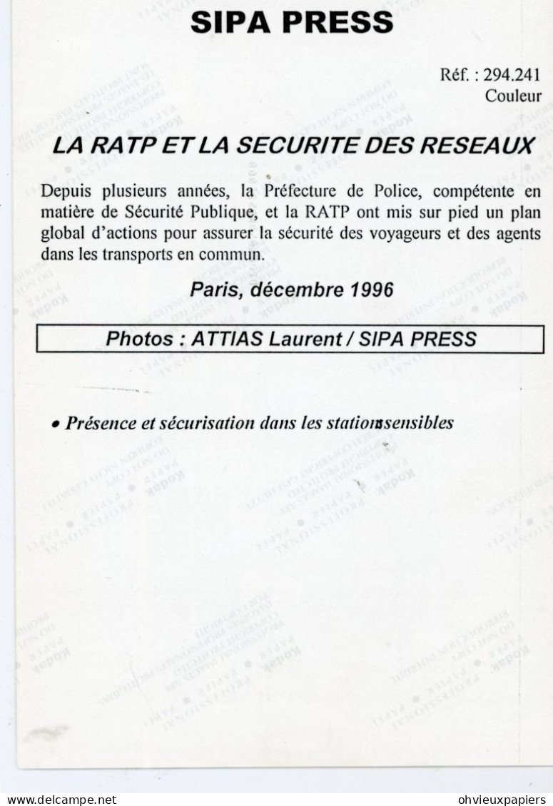 4 PHOTOS  PARIS  METROPOLITAIN RATP  SURETE  SECURITE DES RESEAUX  G.P.S.R  CREE EN 1994 SIPA PRESS - Trenes