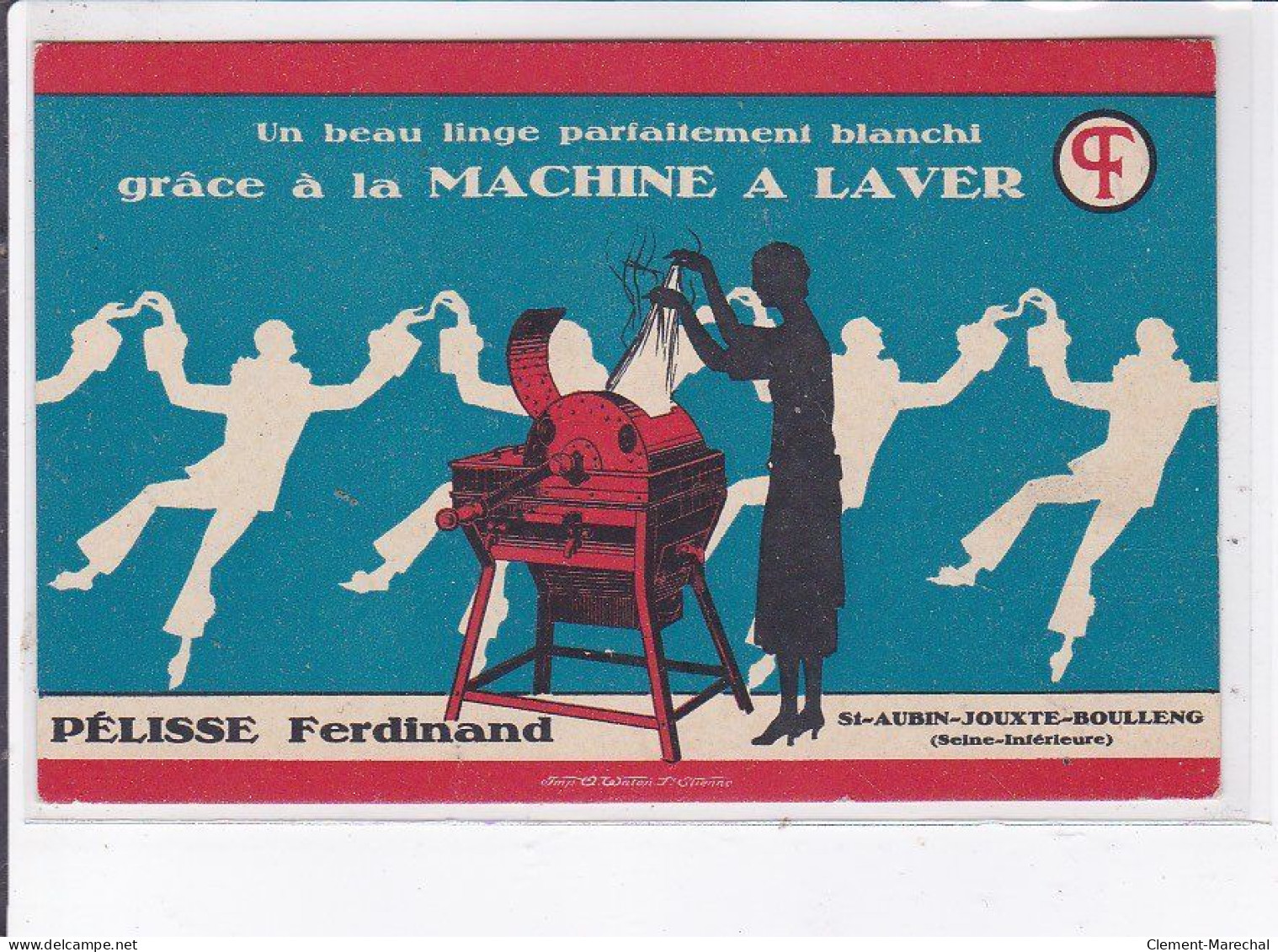 PUBLICITE : Machine A Laver PELISSE FERDINAND à Saint Aubin Jouxte Boulleng (Seine Maritime) - Très Bon état - Advertising