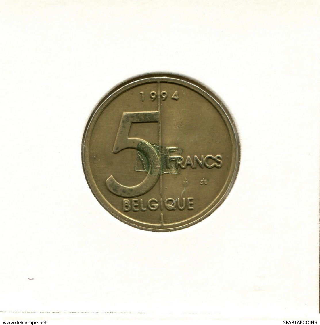 5 FRANCS 1994 FRENCH Text BELGIQUE BELGIUM Pièce #BB351.F.A - 5 Francs