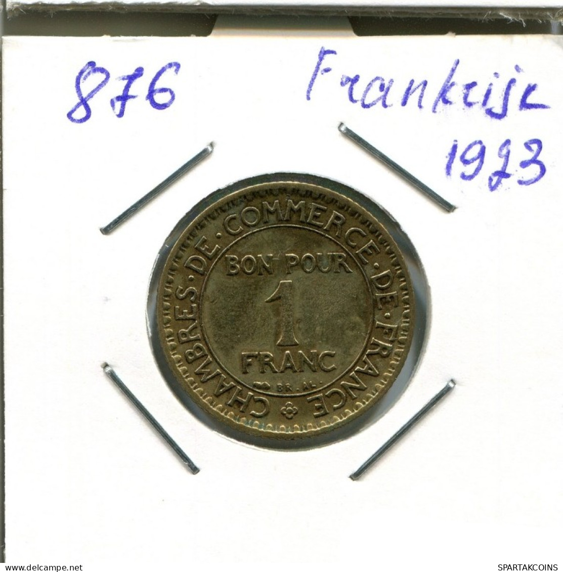 1 FRANC 1923 FRANCIA FRANCE Chambers Of Commerce #AN262.E.A - 1 Franc