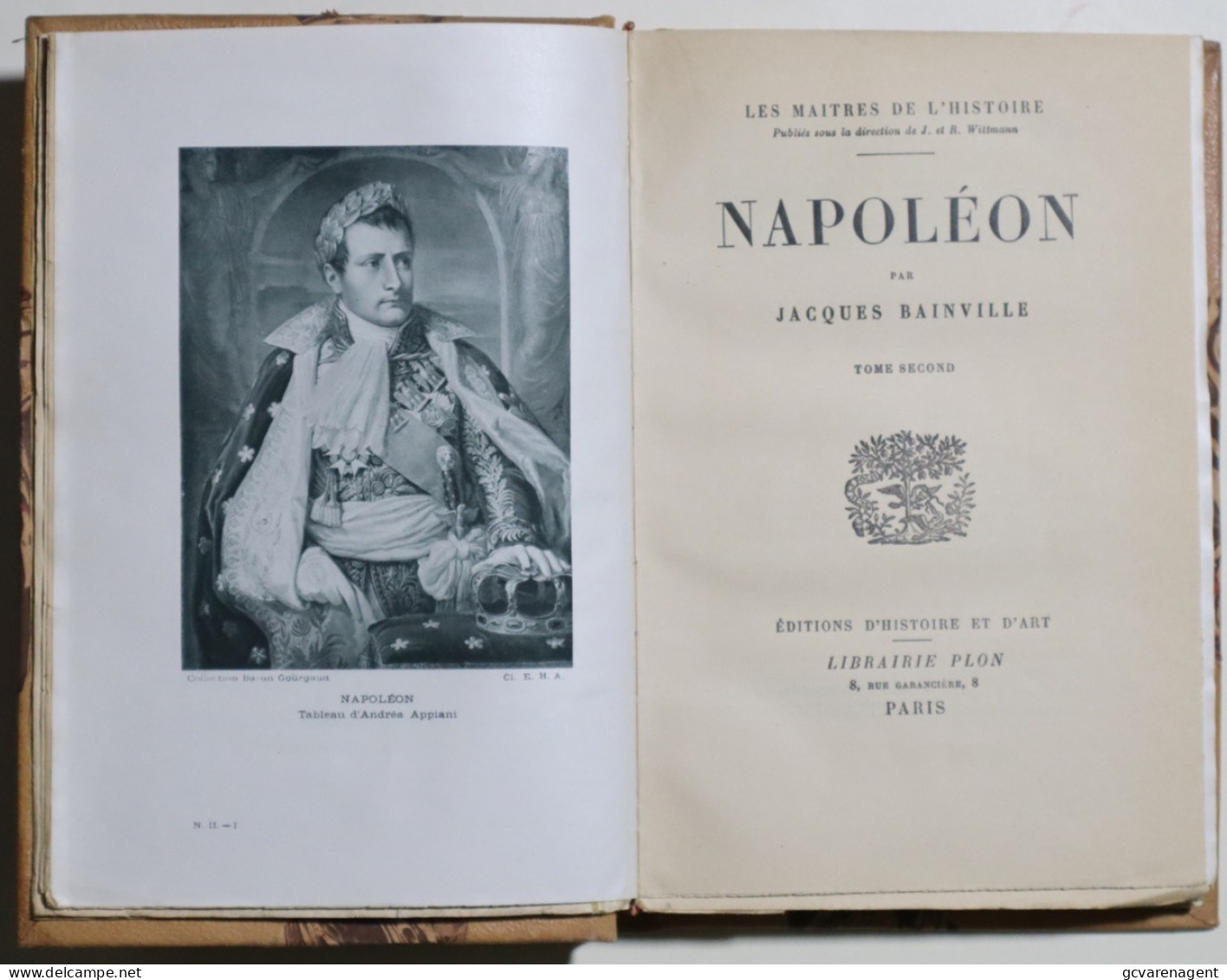 1941 NAPOLEON PAR JACQUES BAINVILLE  2 TOMES  , TRES BON ETAT  - 316 & 297 PAGES 215 X 145  MM - VOIR IMAGES