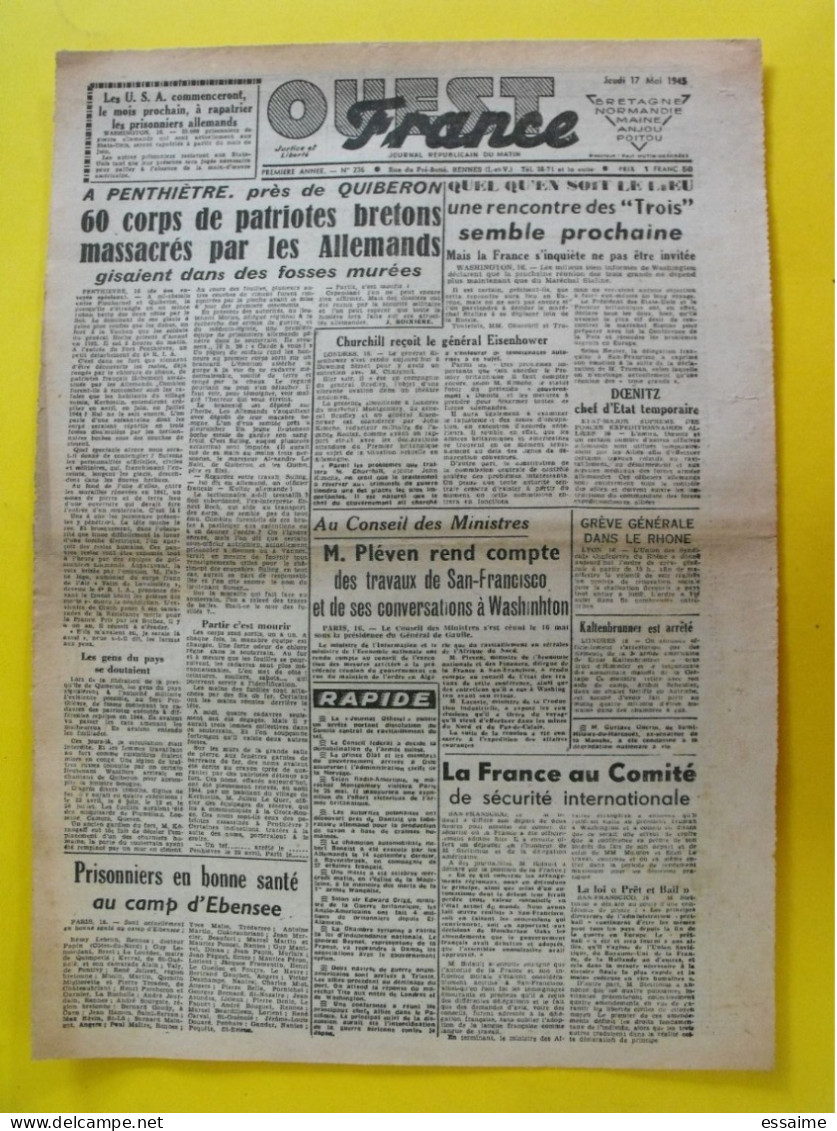 Journal L'Ouest France Du 17 Mai 1945. Guerre  De Gaulle Quiberon Penthièvre Charnier Doenitz Kaltenbrunner - Otros & Sin Clasificación