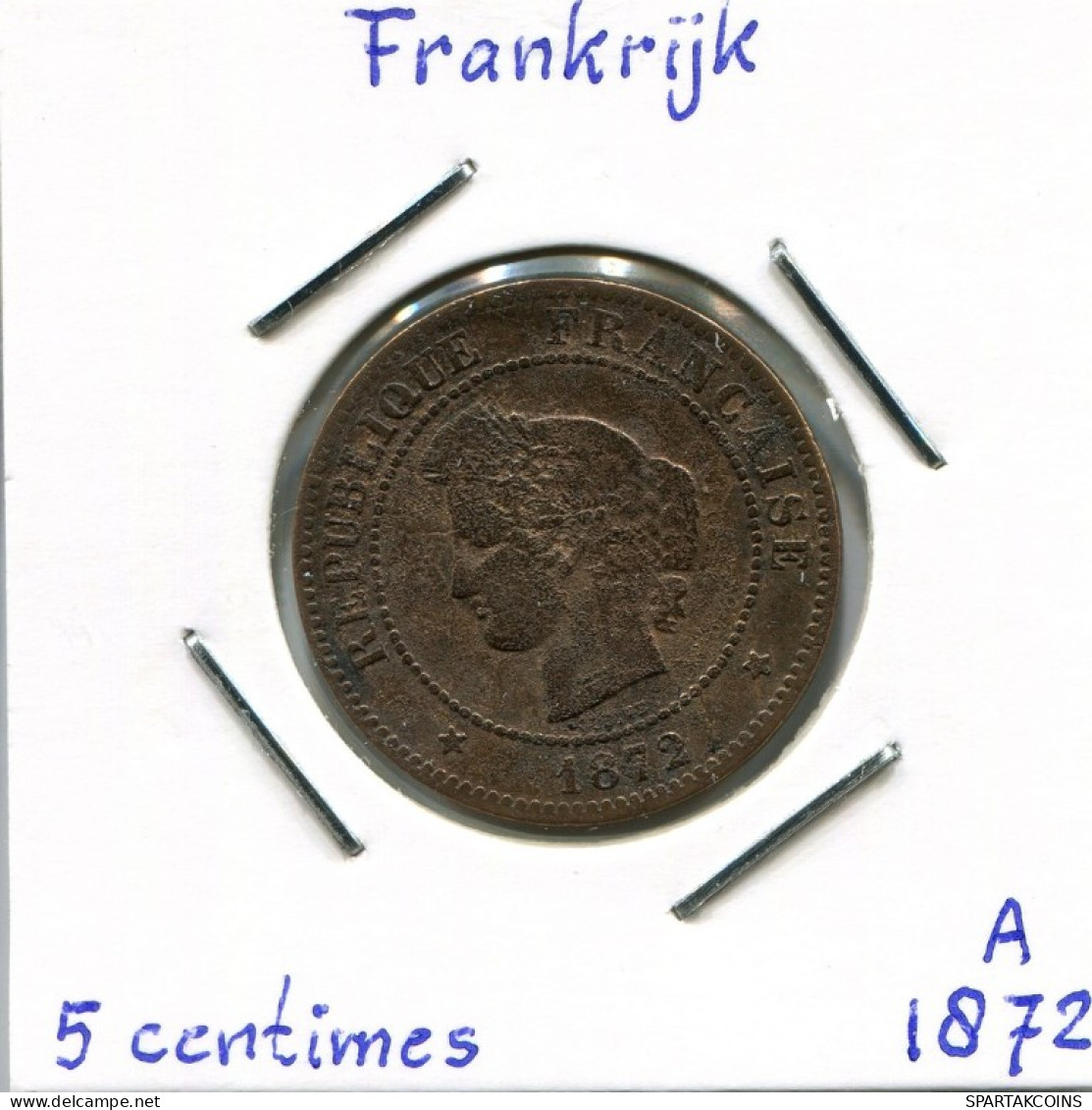 5 CENTIMES 1872 A FRANKREICH FRANCE Französisch Münze #AK999.D.A - 5 Centimes