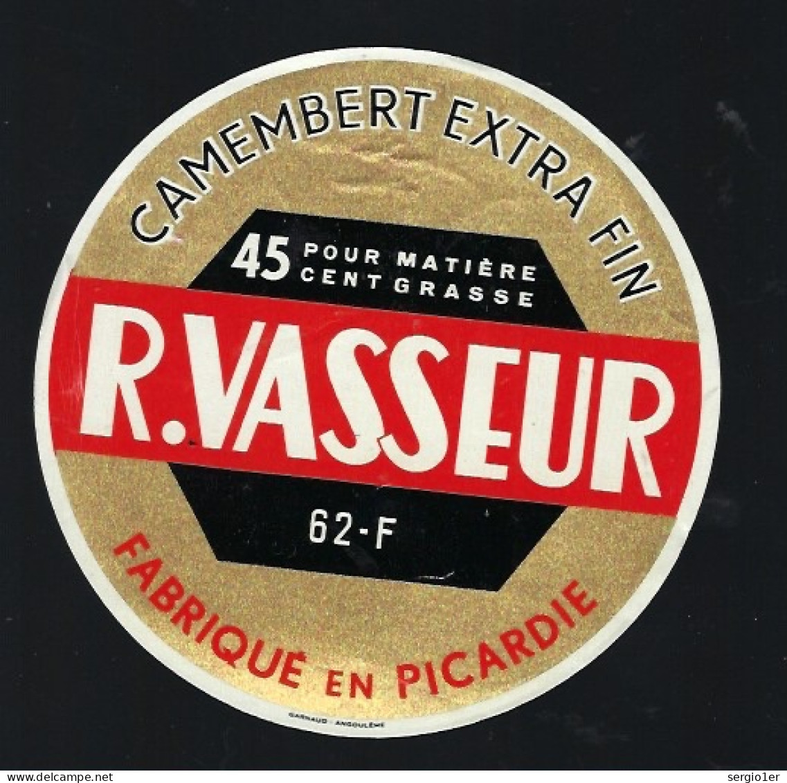 Etiquette Fromage Camembert  45%mg R Vasseur Fromagerie De Verton Pas De Calais 62F  Picardie - Käse