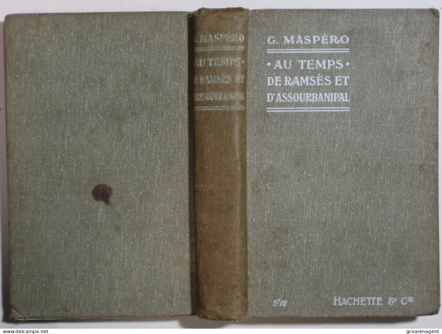 AU TEMPS DE RAMSES ET D'ASSOURBANIPAL PAR G.MASPERO - HACHETTE 1912 - 416 PAGES EN ÉTAT UTILISÉ        VOIR IMAGES - History