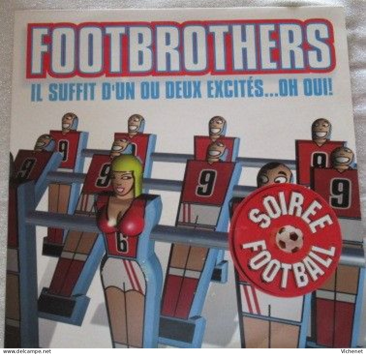Footbrothers – Il Suffit D'Un Ou Deux Excités ..Oh Oui! - Maxi - 45 G - Maxi-Single